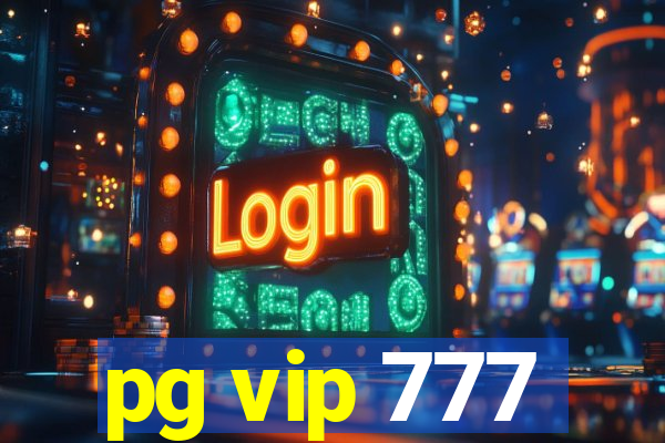 pg vip 777